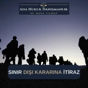 Hukuk Danışmanlığı ve İtiraz