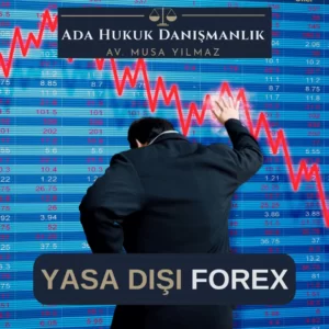 Yasa Dışı Forex Suçu