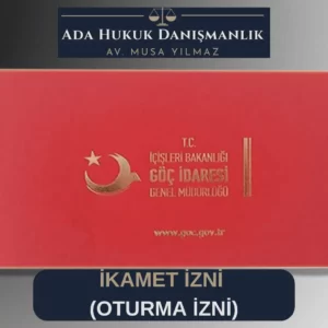 İkamet İzni (Oturma İzni) Başvuru