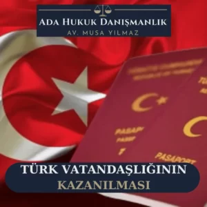 Türk Vatandaşlığının Kazanılmasına İlişkin Rehber