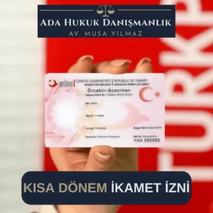 Kısa Dönem İkamet izni ( Oturma İzni) Alınışı
