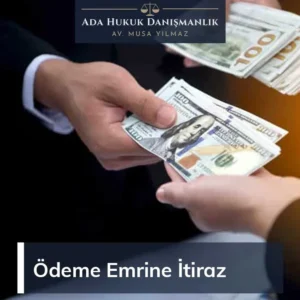Ödeme Emrine İtiraz yoluyla iptal