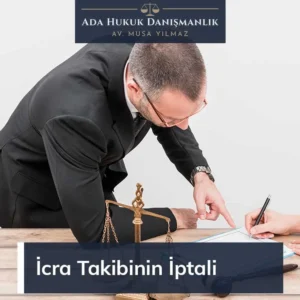 icra takibinin iptali görevl mahkeme, şartları ve süresi