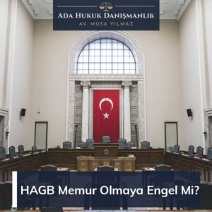 hagb memur olmaya engel mi